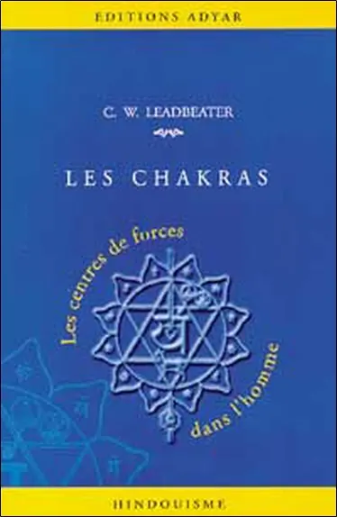 Les chakras : centres de force dans l'homme