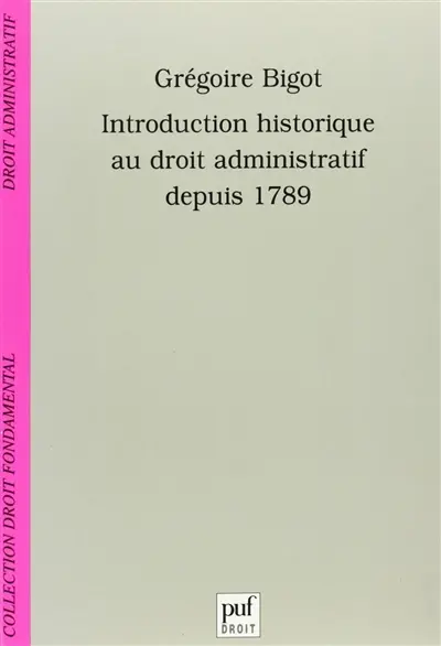 Introduction historique au droit administratif depuis 1789