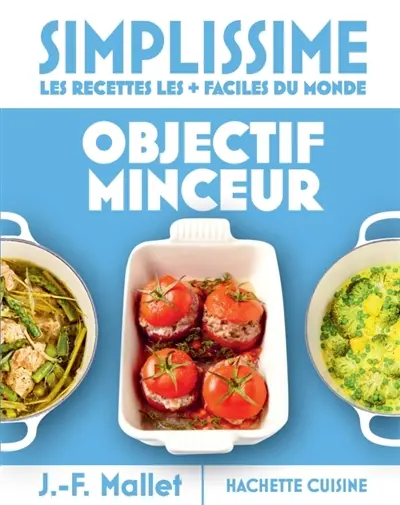 Simplissime, les recettes les + faciles du monde : objectif minceur