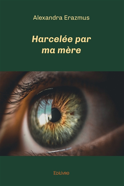 Harcelée par ma mère