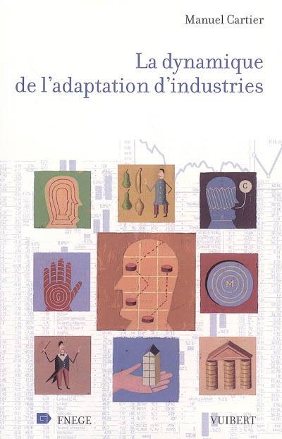 La dynamique de l'adaptation d'industries