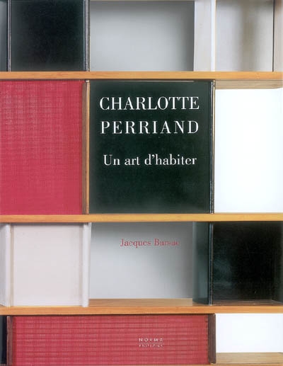 Charlotte Perriand : un art d'habiter