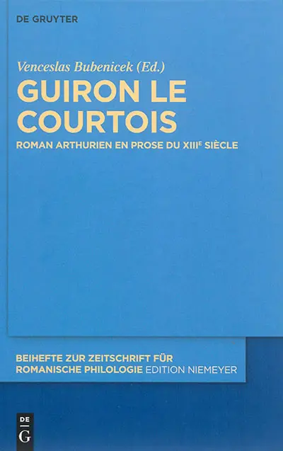 Guiron le Courtois : roman arthurien en prose du XIIIe siècle