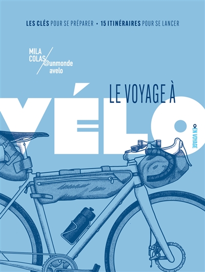 Le voyage à vélo : les clés...