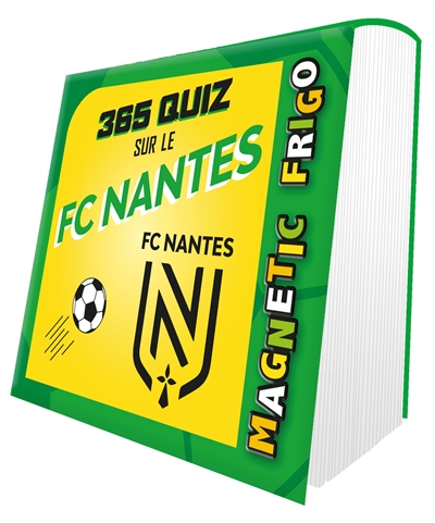 365 quiz sur le FC Nantes : magnetic frigo
