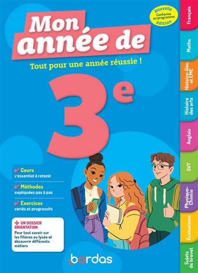 Mon année de 3e : tout pour une année réussie ! : conforme au programme