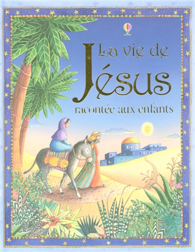 La vie de Jésus racontée aux enfants
