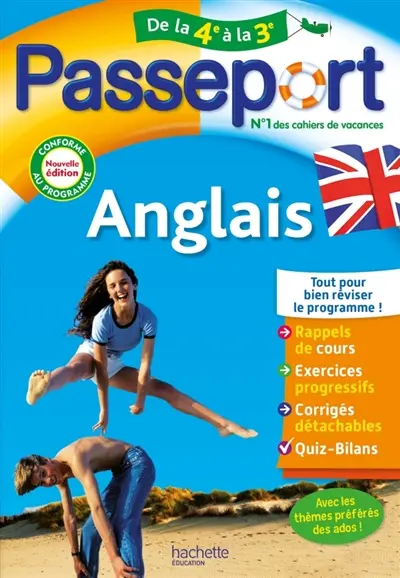 Passeport anglais, de la 4e à la 3e : conforme au programme Passeport anglais, de la 4e à la 3e : conforme au programme