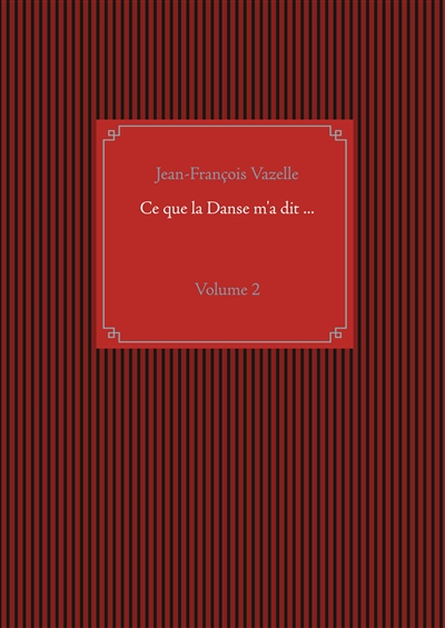 Ce que la Danse m'a dit ......