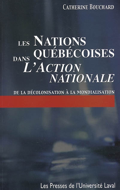 Les nations québécoises dans L'Action nationale : de la décolonisation à la mondialisation
