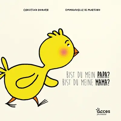 Bist du mein Papa ? Bist du meine Mama ?