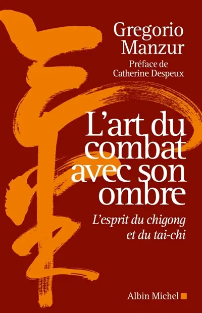 L'art du combat avec son ombre : l'esprit du chigong et du tai-chi