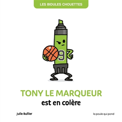 Tony le marqueur est en colère