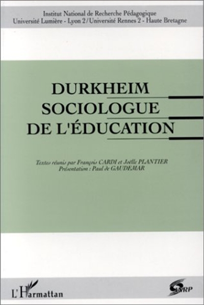 Durkheim, sociologue de l'éducation