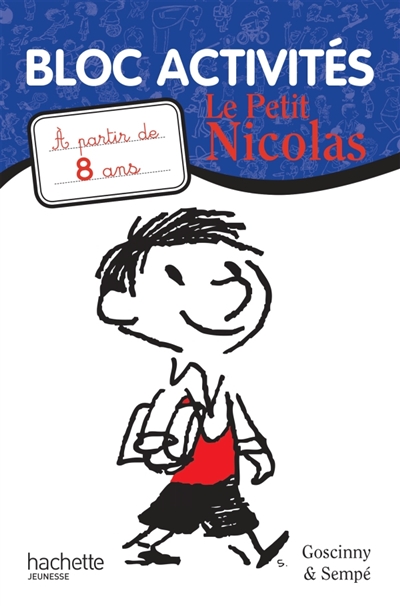Le Petit Nicolas : bloc activités : à partir de 8 ans