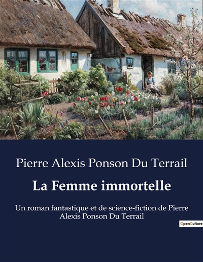 La Femme immortelle : Un...