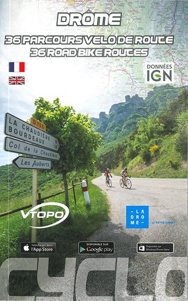 Drôme : 36 parcours vélo de route. Drôme : 36 road bike routes