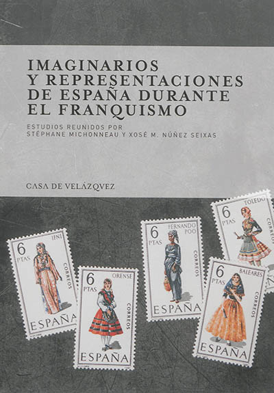 Imaginarios y representaciones de España durante el franquismo