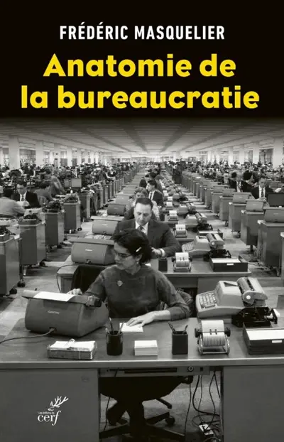 Anatomie de la bureaucratie