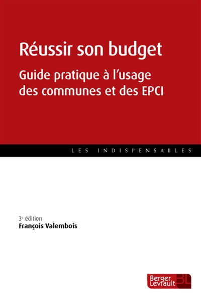 Réussir son budget : guide pratique à l'usage des communes et des EPCI