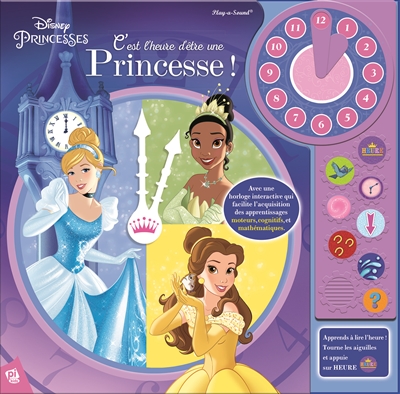 Disney Princesses : c'est l'heure d'être une princesse !