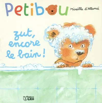 Petibou. Vol. 8. Zut, encore le bain !