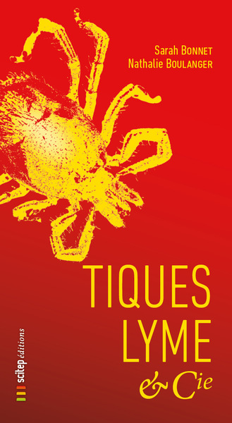 Tiques, Lyme & Cie