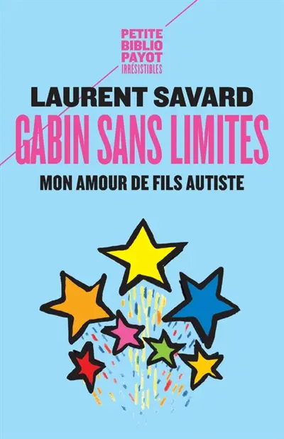 Gabin sans limites : mon amour de fils autiste