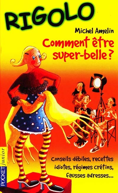 Comment être super-belle ?