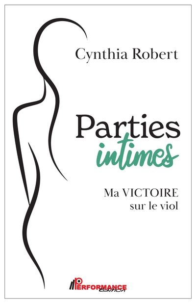 Parties intimes : Ma victoire sur le viol