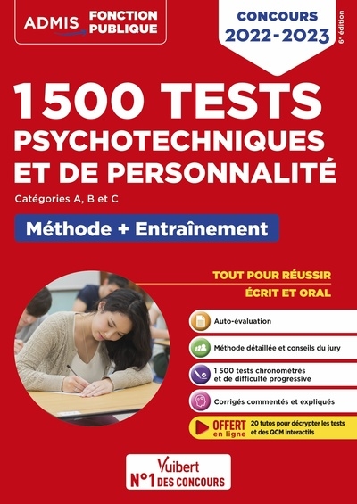 1.500 tests psychotechniques et de personnalité : catégorie A, B et C, méthode + entraînement : concours 2022-2023