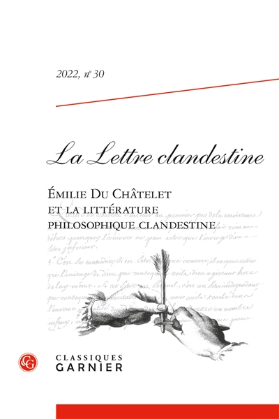 Lettre clandestine (La), n° 30. Emilie Du Châtelet et la littérature philosophique clandestine