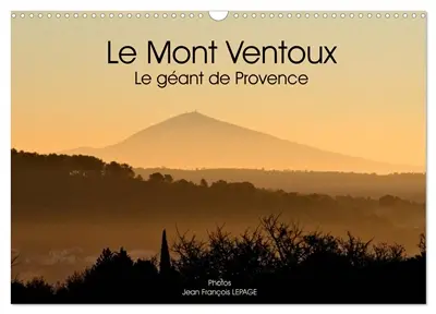 Le Mont Ventoux Le géant de Provence (Calendrier mural 2026 DIN A3 vertical), CALVENDO calendrier mensuel : Vue du Mont Ventoux dans le paysage provençal, et sous différents angles.