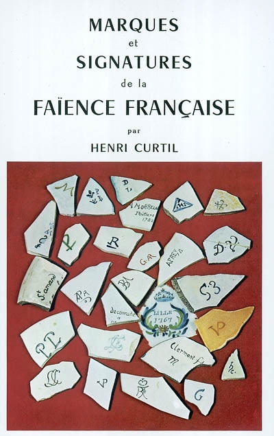 Marques et signatures de la faïence française