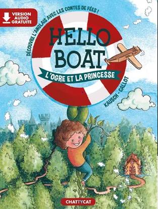 Hello boat. L'ogre et la princesse : découvre l'anglais avec les contes de fées !