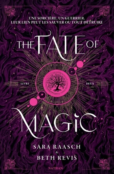 Night of the witch : une sorcière ne devrait jamais tomber amoureuse du chasseur. Vol. 2. The fate of magic