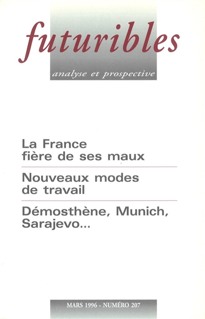 Futuribles 207, mars 1996. La France fière de ses maux : Nouveaux modes de travail