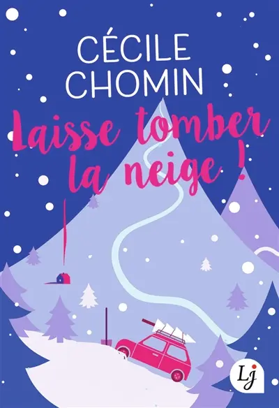 Laisse tomber la neige !