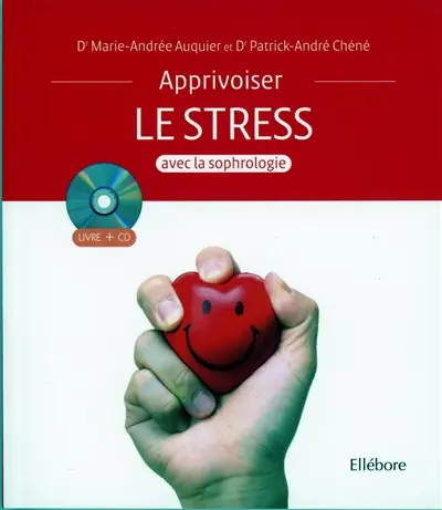 Apprivoiser le stress avec la sophrologie