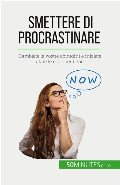 Smettere di procrastinare :...