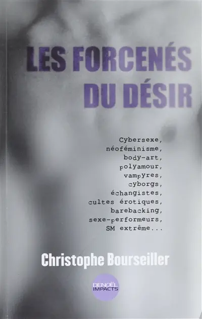 Les forcenés du désir