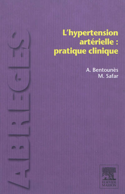 L'hypertension artérielle : pratique clinique