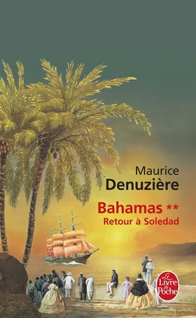 Bahamas. Vol. 2. Retour à Soledad