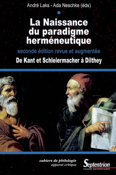 La naissance du paradigme herméneutique : de Kant et Schleiermacher à Dilthey