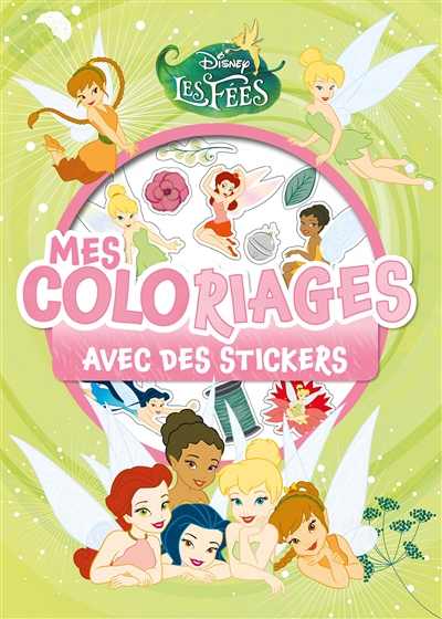 Disney les fées : mes coloriages avec des stickers