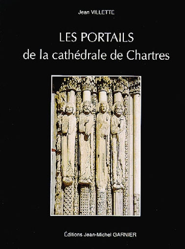 Les portails de la cathédrale de Chartres