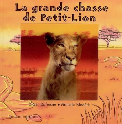 La grande chasse de Petit-lion