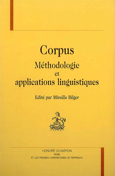 Corpus, méthodologie et application linguistique