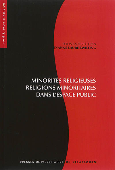 Minorités religieuses, religions minoritaires dans l'espace public : visibilité et reconnaissance