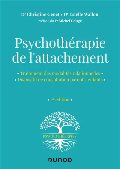 Psychothérapie de l'attachement : traitement des modalités relationnelles, dispositif de consultation parents-enfants
